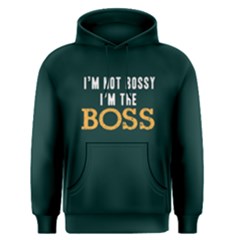 I m Not Bossy I m The Boss - Men s Pullover Hoodie by FunnySaying