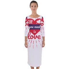 All You Need Is Love Quarter Sleeve Midi Bodycon Dress by DinzDas