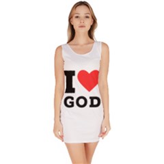 I Love God Bodycon Dress by ilovewhateva