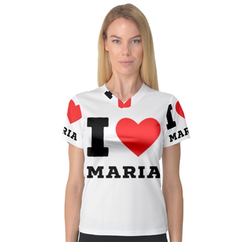 I Love Maria V-neck Sport Mesh Tee by ilovewhateva