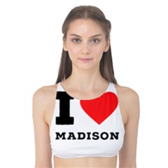 I Love Madison  Tank Bikini Top by ilovewhateva