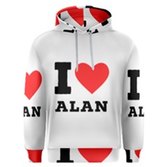 I Love Alan Men s Overhead Hoodie by ilovewhateva
