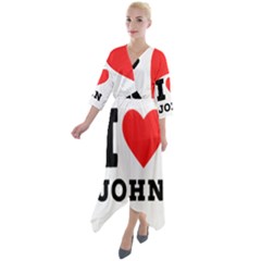 I Love John Quarter Sleeve Wrap Front Maxi Dress by ilovewhateva