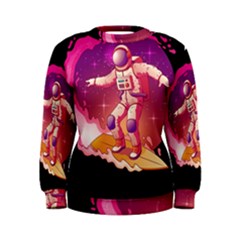 Astronaut-spacesuit-standing-surfboard-surfing-milky-way-stars Women s Sweatshirt by Salman4z