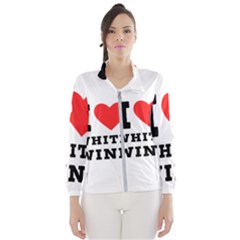 I Love White Wine Women s Windbreaker by ilovewhateva