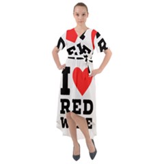 I Love Red Wine Front Wrap High Low Dress by ilovewhateva