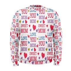 Love Mom Happy Mothers Day I Love Mom Graphic Men s Sweatshirt by Vaneshop