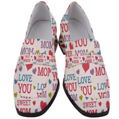 Love Mom Happy Mothers Day I Love Mom Graphic Women s Chunky Heel Loafers by Vaneshop