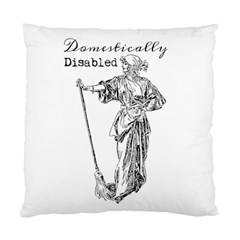 Domestically Disabled Cushion Case (two Sided)  by StuffOrSomething