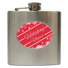 Winter Holiday Hours Hip Flask (6 Oz) by Amaryn4rt