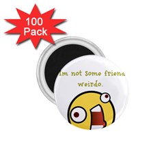 Weirdo 1 75  Magnets (100 Pack)  by athenastemple