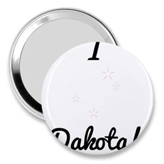I Heart Dakota! 3  Handbag Mirrors by badwolf1988store