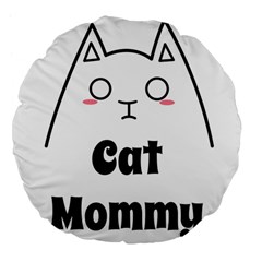 Love My Cat Mommy Large 18  Premium Flano Round Cushions by Catifornia