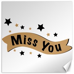 Lettering Miss You Banner Canvas 16  X 16   by BangZart