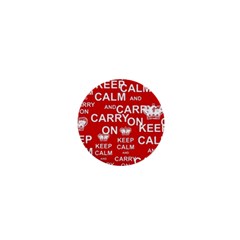 Keep Calm And Carry On 1  Mini Magnets by Sapixe