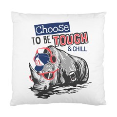 Choose To Be Tough & Chill Standard Cushion Case (two Sides) by Bigfootshirtshop