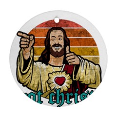 Got Christ? Ornament (round) by Valentinaart