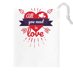All You Need Is Love Drawstring Pouch (5xl) by DinzDas