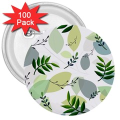 Leaves Foliage Pattern Abstract 3  Buttons (100 Pack)  by Amaryn4rt