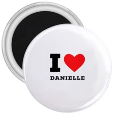 I Love Daniella 3  Magnets by ilovewhateva