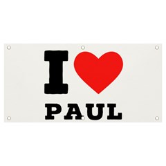 I Love Paul Banner And Sign 4  X 2  by ilovewhateva