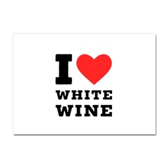 I Love White Wine Crystal Sticker (a4) by ilovewhateva