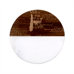 Stay Alive Classic Marble Wood Coaster (round)  by Bakwanart
