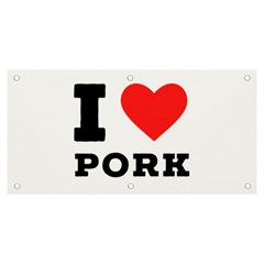 I Love Pork  Banner And Sign 6  X 3  by ilovewhateva