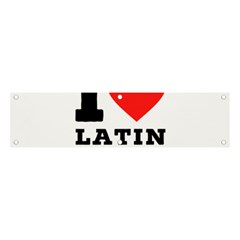 I Love Latin Food Banner And Sign 4  X 1  by ilovewhateva