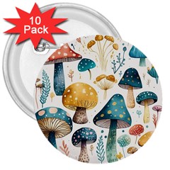 Mushroom Forest Fantasy Flower Nature 3  Buttons (10 Pack)  by Bangk1t