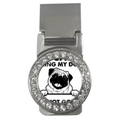 Black Pug Dog If I Cant Bring My Dog I T- Shirt Black Pug Dog If I Can t Bring My Dog I m Not Going Money Clips (cz)  by EnriqueJohnson