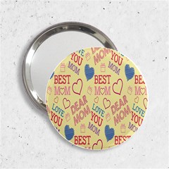 Love Mom Happy Mothers Day I Love Mom Graphic Pattern 2 25  Handbag Mirrors by Vaneshop
