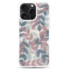 Leaves Pattern Background Nature Iphone 15 Pro Max Tpu Uv Print Case by Loisa77